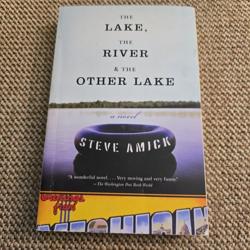 The Lake, the River and the Other Lake