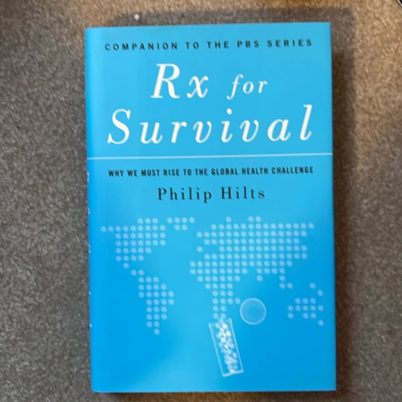 RX for Survival by Philip J. Hilts