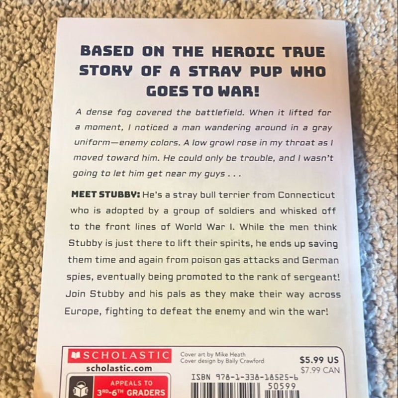 G. I. Dogs: Sergeant Stubby, Hero Pup of World War I (G. I. Dogs #2)