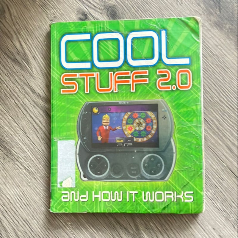 Cool Stuff 2.0 (And How It Works)