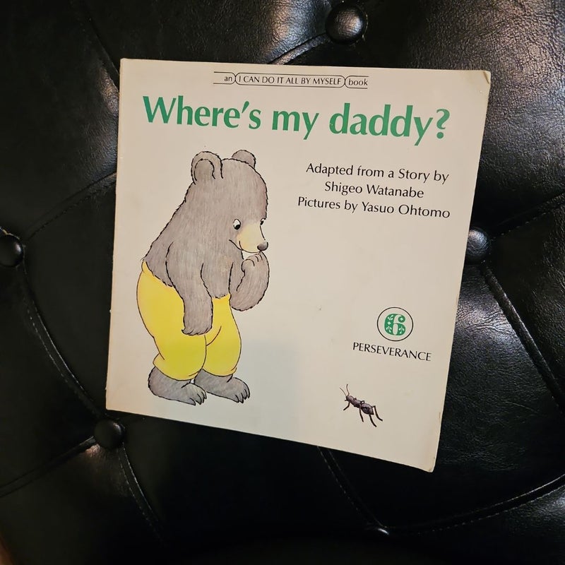 Where Is My Daddy?