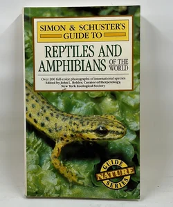 Simon and Schuster's Guide to Reptiles and Amphibians of the World