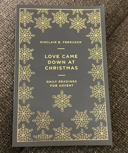 Love Came down at Christmas