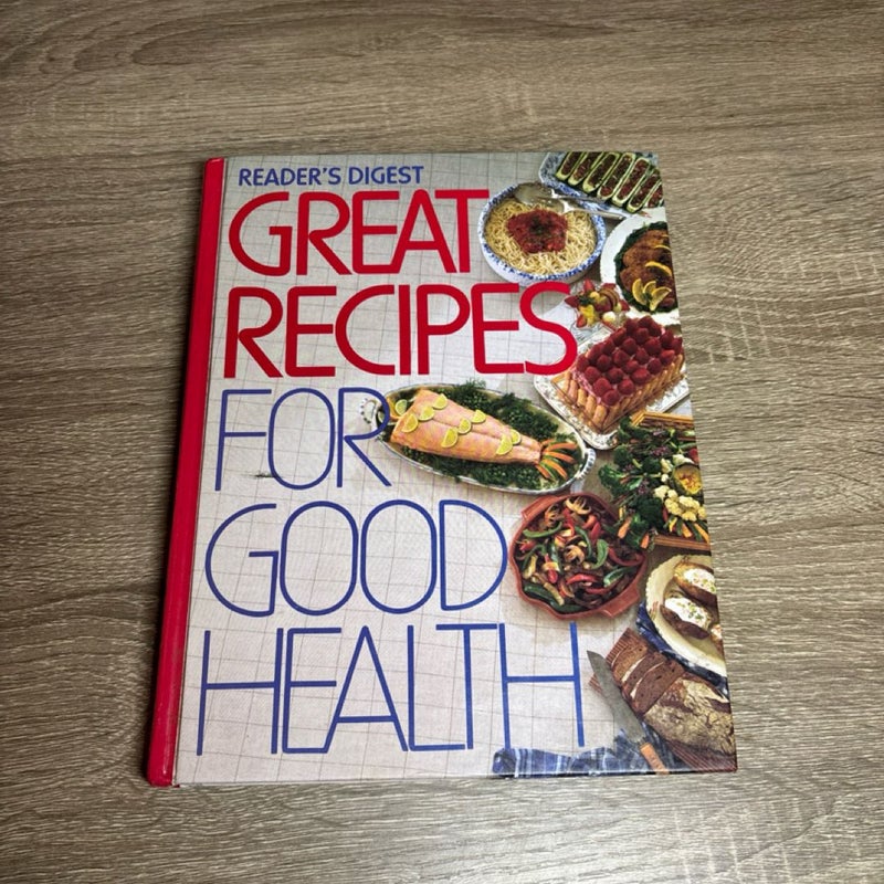 Great Recipes for Good Health