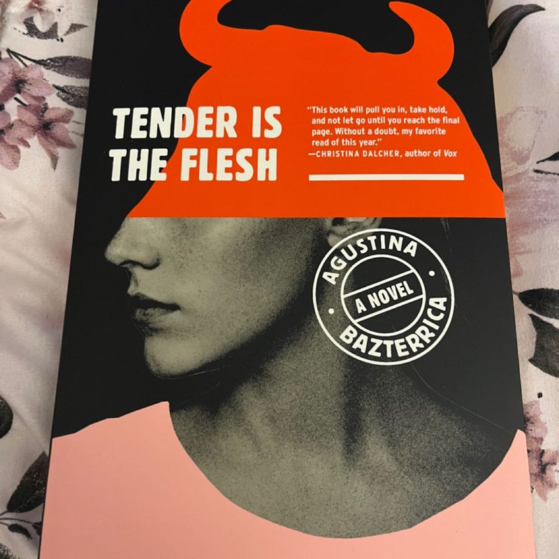 Tender Is the Flesh