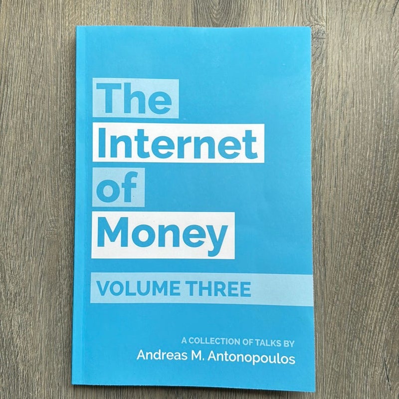 The Internet of Money Volume Three