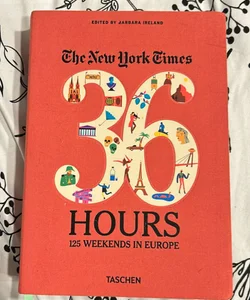 NY Times 36 Hrs Europe