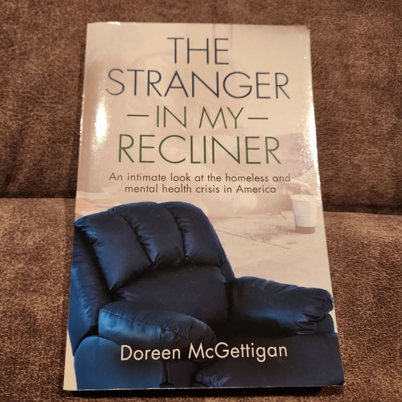 The Stranger in My Recliner