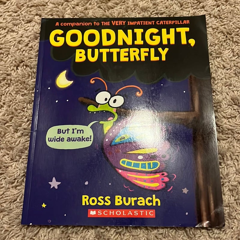 Goodnight, Butterfly