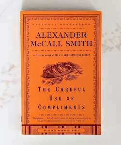 The Careful Use of Compliments (Isabel Dalhousie Series #4)