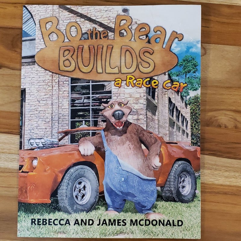 Bo the Bear Builds a Race Car