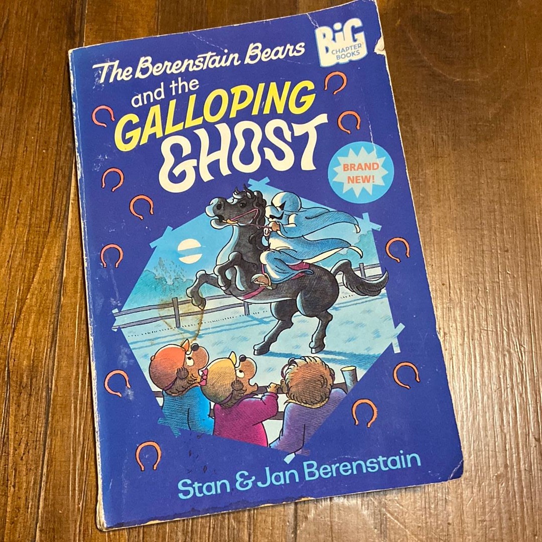 The Berenstain Bears and the Galloping Ghost