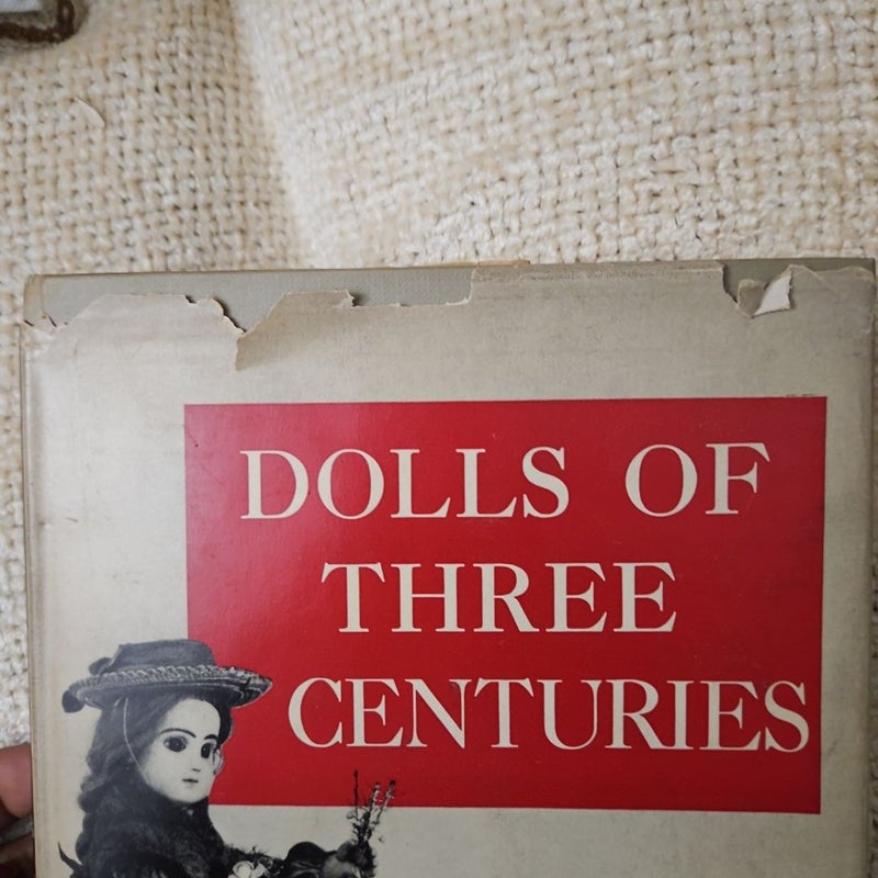 Dolls of Three Centuries by Eleanor St. George, 1951