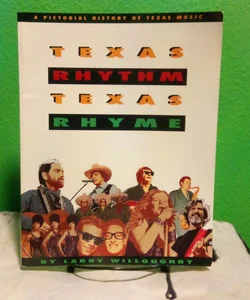 Texas Rhythm, Texas Rhyme