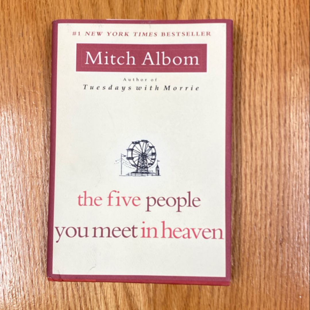 The Five People You Meet in Heaven [First Edition]