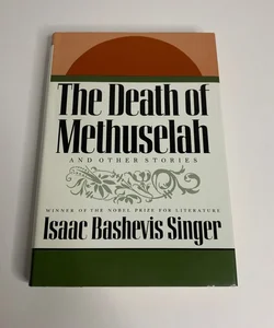 The Death of Methuselah and Other Stories