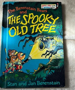 The Berenstain Bears and the Spooky Old Tree