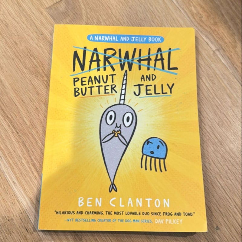 Peanut Butter and Jelly (a Narwhal and Jelly Book #3)