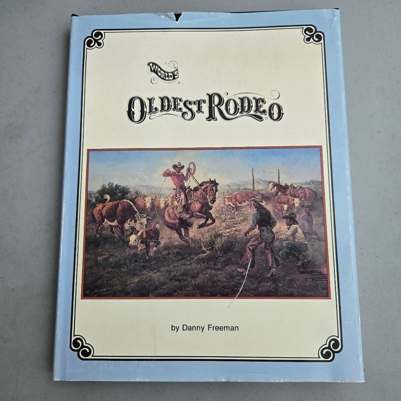 World's Oldest Rodeo SIGNED