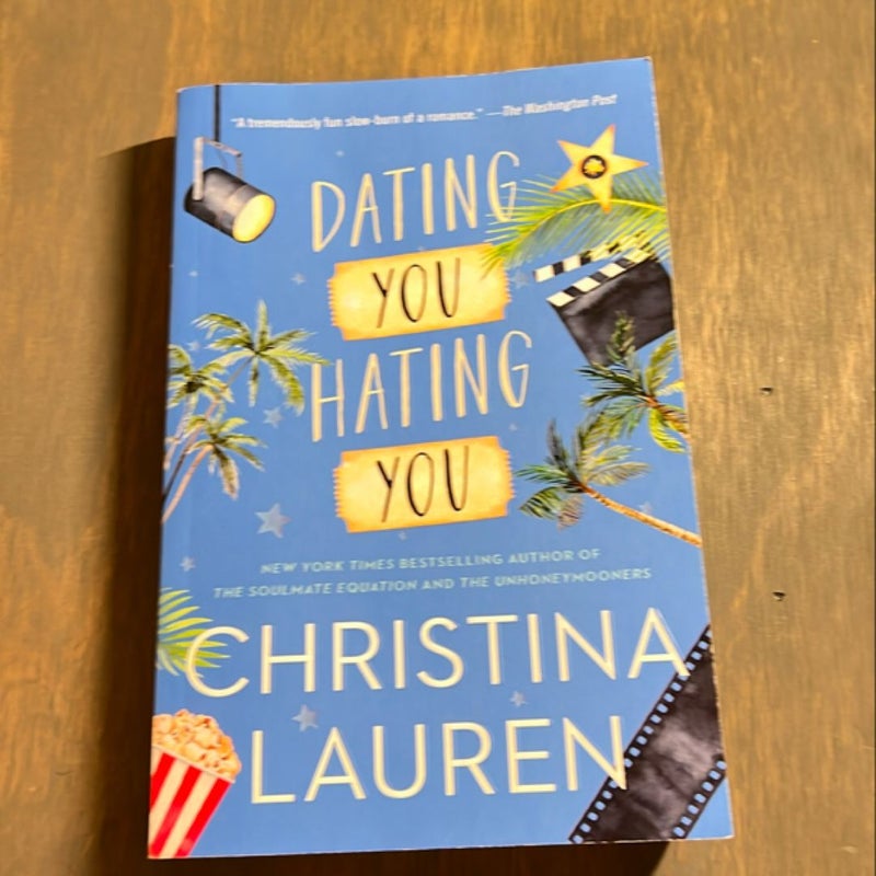 Dating You / Hating You