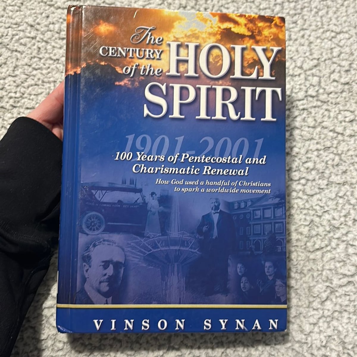 Century of the Holy Spirit by Vinson Synan