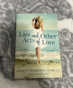 Lies and Other Acts of Love