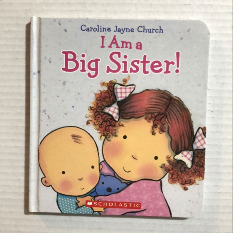 I Am a Big Sister!