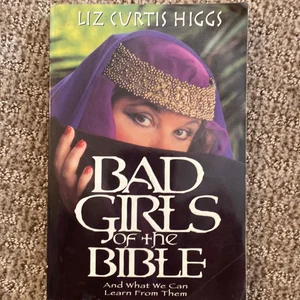 Bad Girls of the Bible