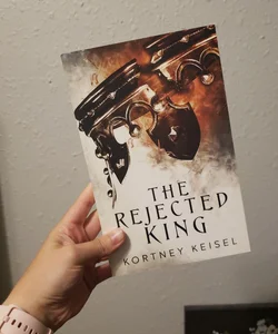 The Rejected King