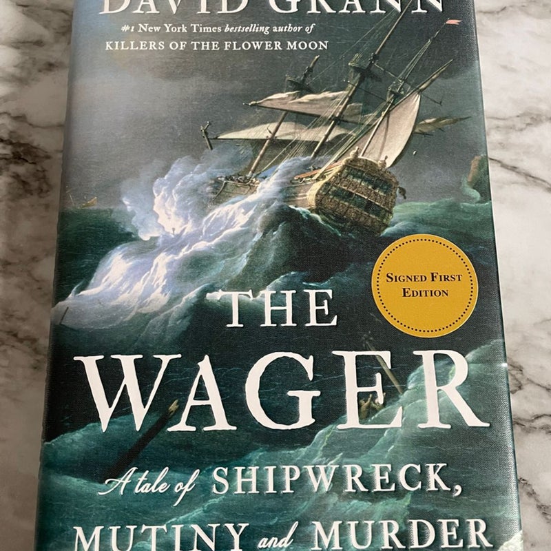 The Wager - A Tale Shipwreck, Mutiny and Murder 