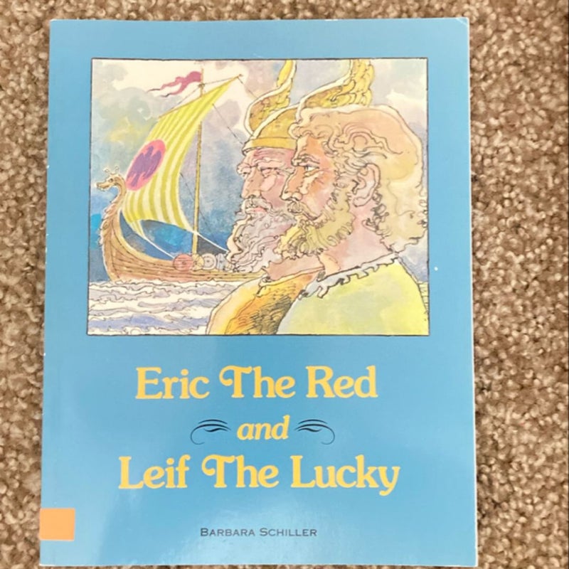 Eric the Red and Leif the Lucky