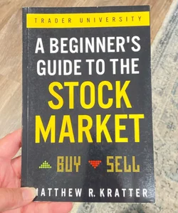 A Beginner's Guide to the Stock Market
