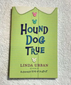 Hound Dog True, Linda Urban 82