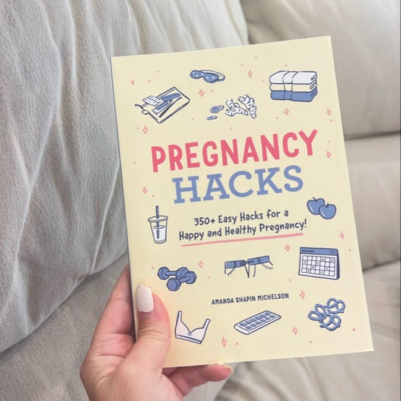 Pregnancy Hacks