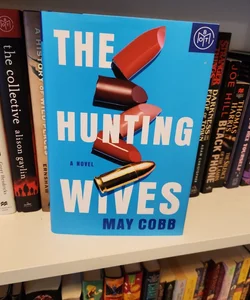 The Hunting Wives