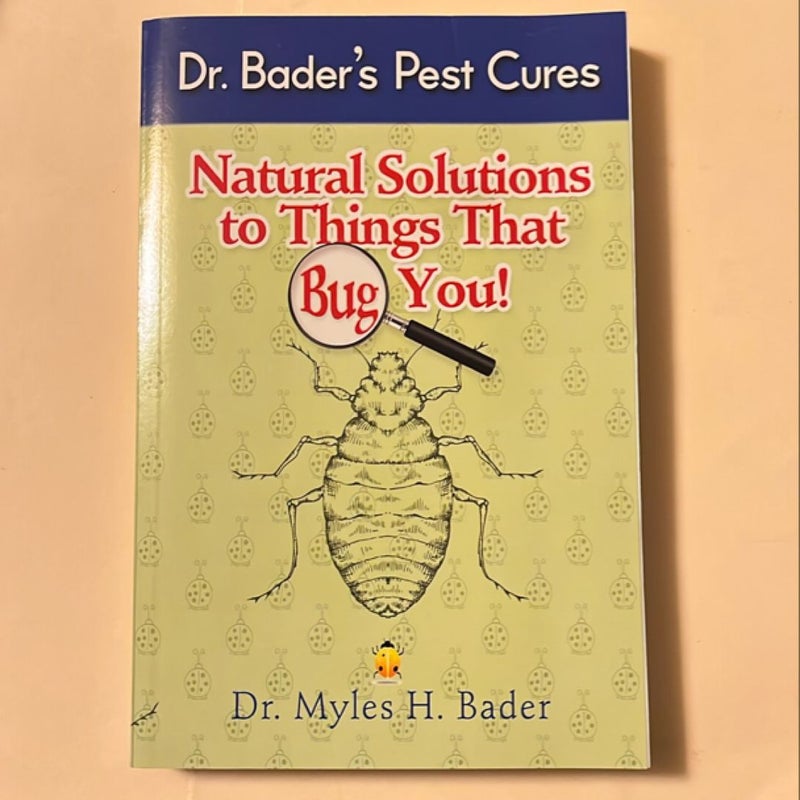 Dr  Bader’s Pest Cures