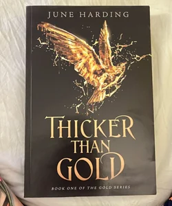 Thicker Than Gold (signed)