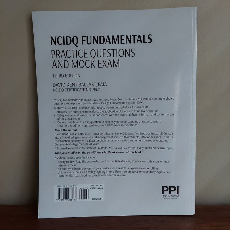 PPI NCIDQ Fundamentals Practice Questionsand Mock Exam, 3rdEdition (Paperback) -- Contains 225 Exam-Like, Multiple Choice Problems to Help You Pass the IDFX