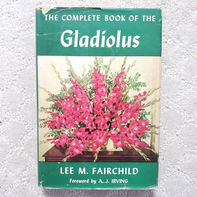 The Complete Book of the Gladiolus (1953)