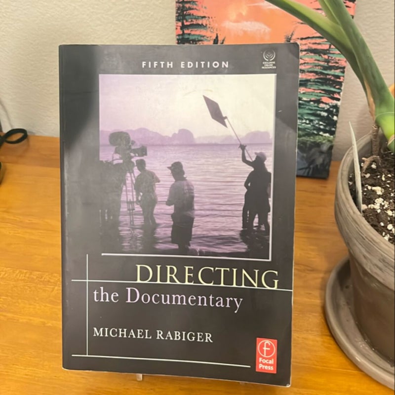 Directing the Documentary