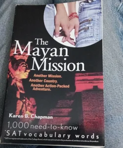 The Mayan Mission