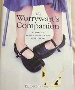 The Worrywart’s Companion