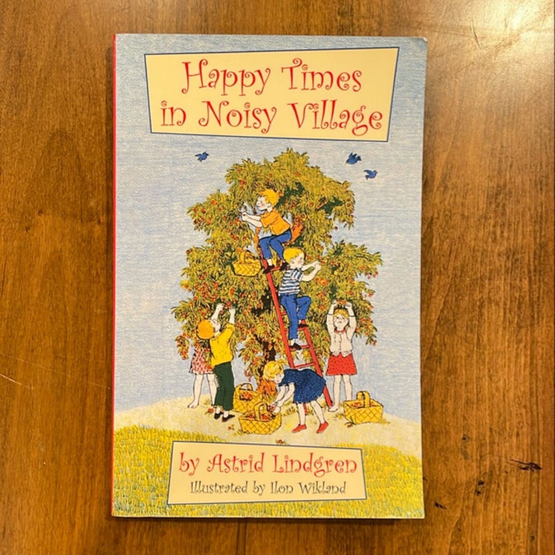 Happy Times in Noisy Village