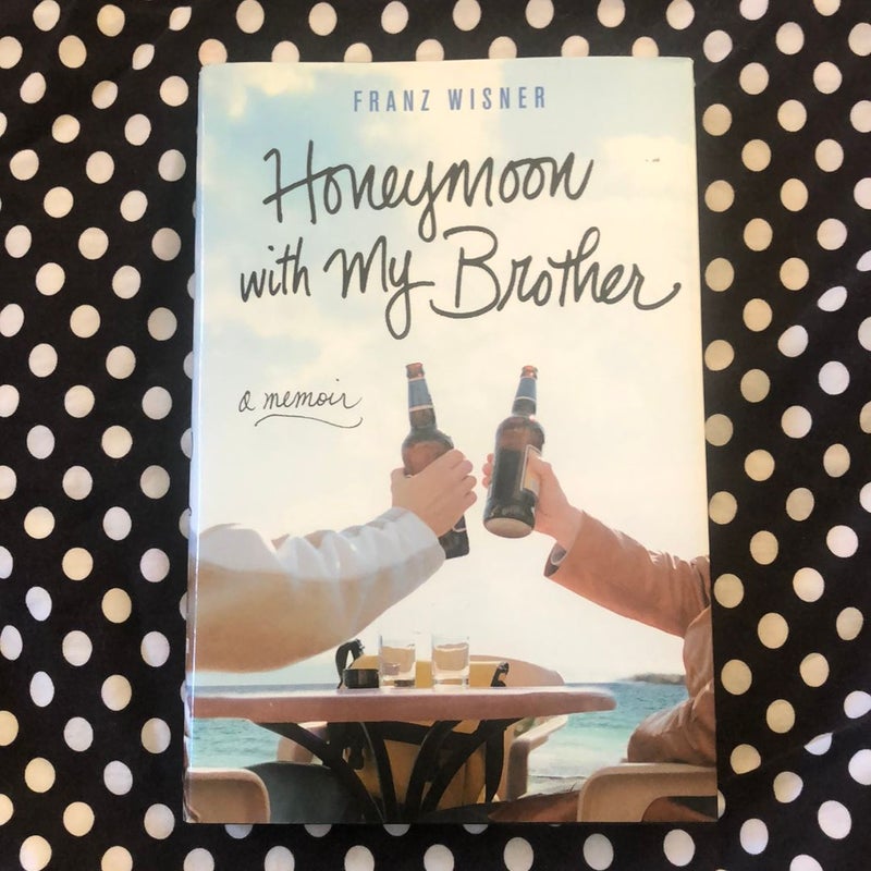 Honeymoon with My Brother