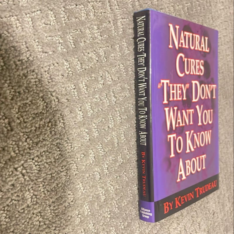 Natural Cures "They" Don't Want You to Know About