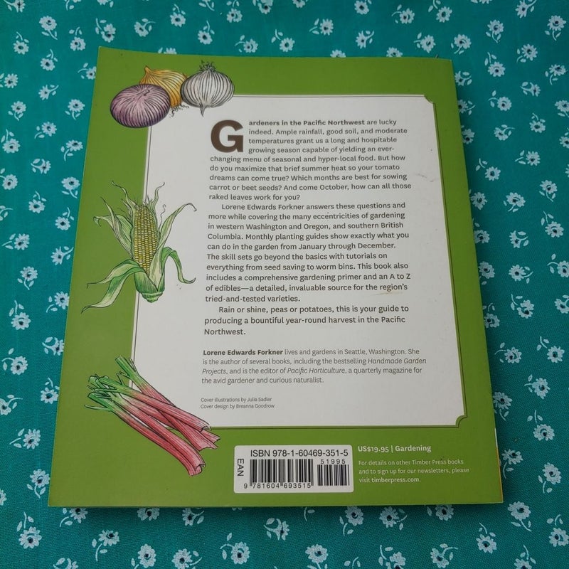 The Timber Press Guide to Vegetable Gardening in the Pacific Northwest