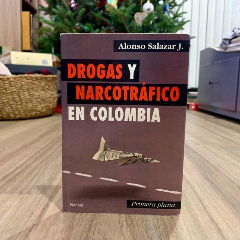Drogas y Narcotrafico en Colombia