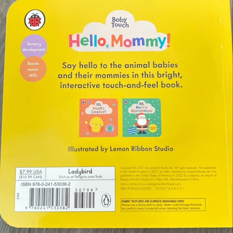 Hello, Mommy!: a Touch-And-Feel Playbook