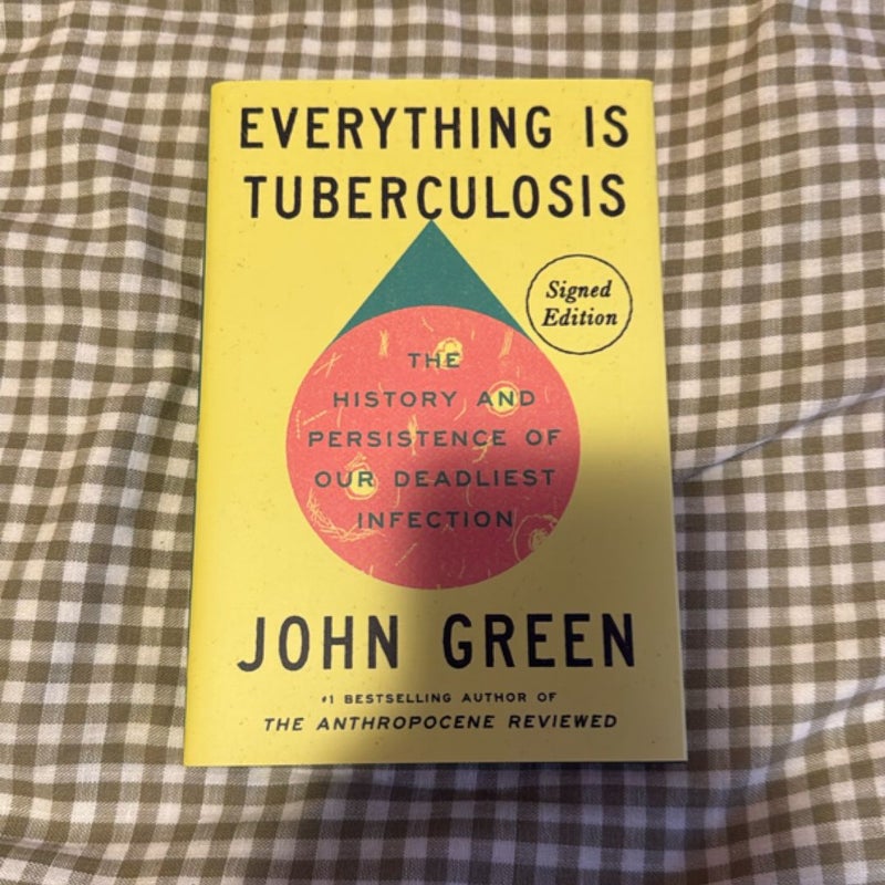 Everything Is Tuberculosis