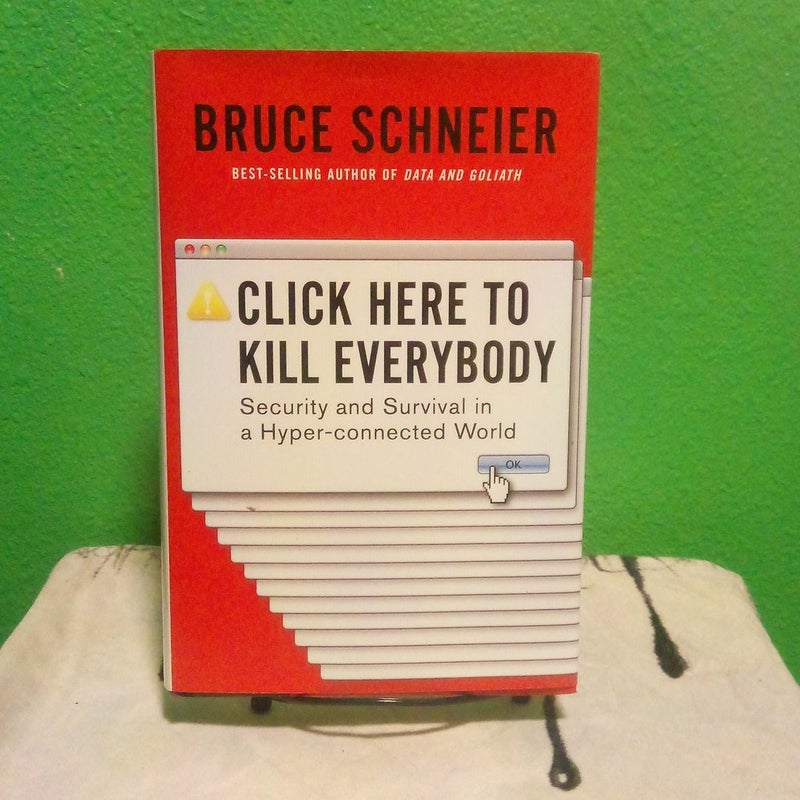 Click Here to Kill Everybody - First Edition